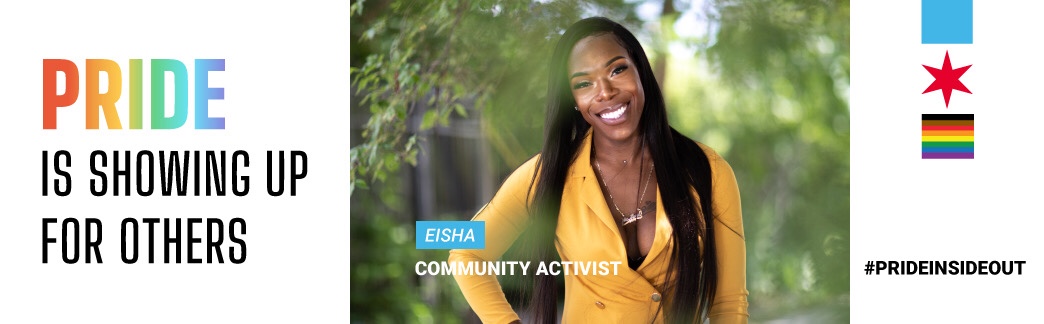 Pride Is Showing Up for Others campaign graphic featuring Eisha Love as a community activist